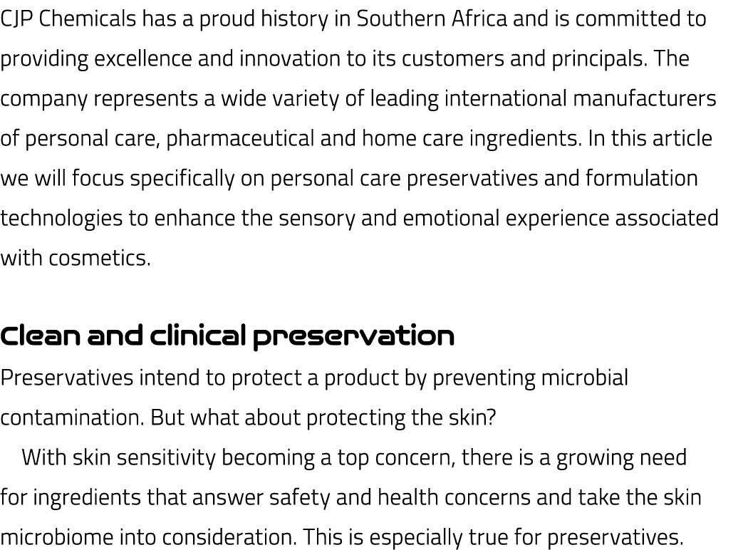 CJP Chemicals has a proud history in Southern Africa and is committed to providing excellence and innovation to its c   