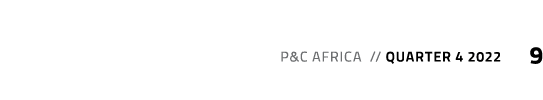  P&C Africa // Quarter 4 2022 9