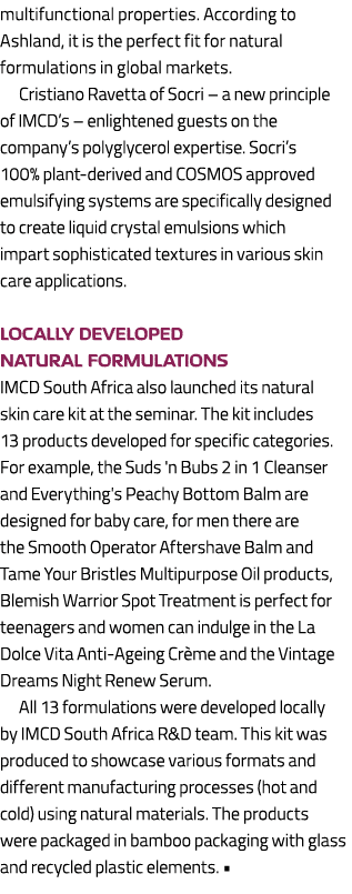 multifunctional properties. According to Ashland, it is the perfect fit for natural formulations in global markets. C...