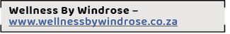 Wellness By Windrose – www.wellnessbywindrose.co.z