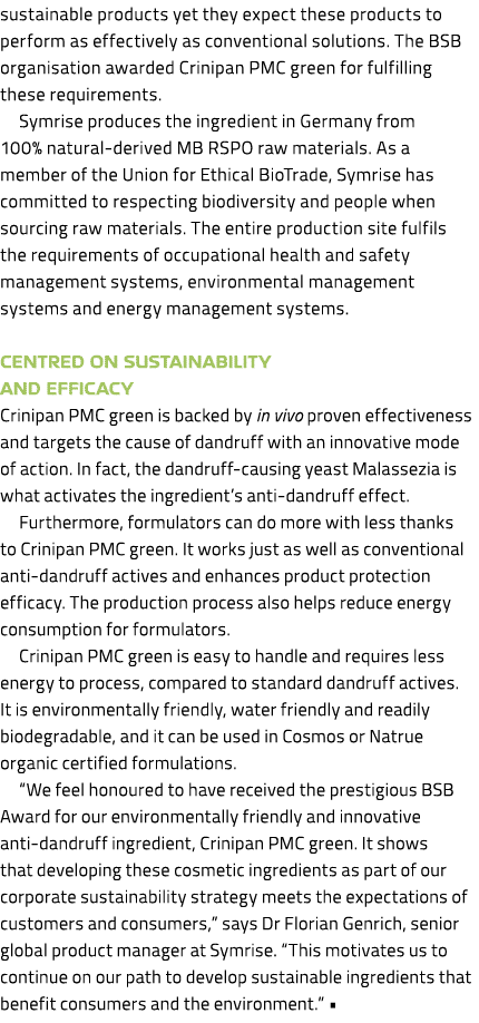 sustainable products yet they expect these products to perform as effectively as conventional solutions. The BSB orga...