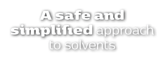 A safe and simplified approach to solvents 