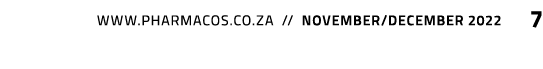  www.pharmacos.co.za // november/december 2022 7