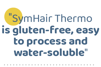 \“SymHair Thermo is gluten-free, easy to process and water-soluble
