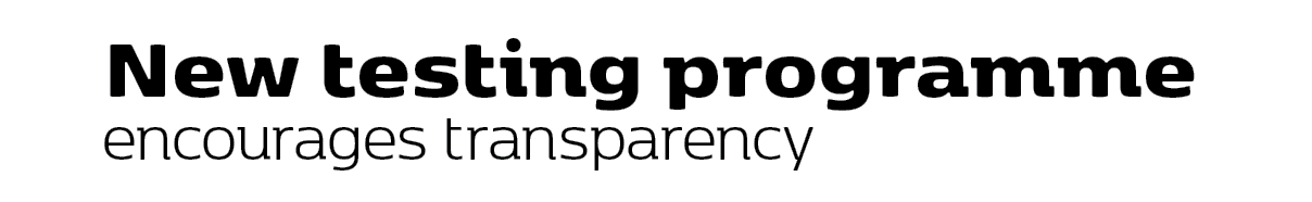 New testing programme encourages transparency