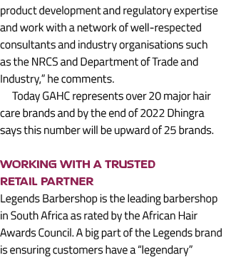 product development and regulatory expertise and work with a network of well-respected consultants and industry organ   