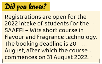 ,Registrations are open for the 2022 intake of students for the SAAFFI   Wits short course in flavour and fragrance t   