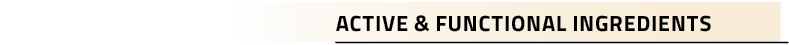 Active & Functional Ingredients