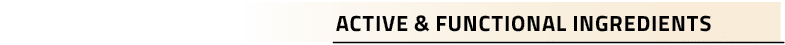 Active & Functional Ingredients