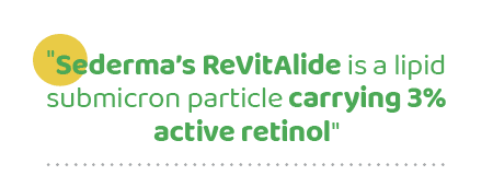 \“Sederma’s ReVitAlide is a lipid submicron particle carrying 3% active retinol