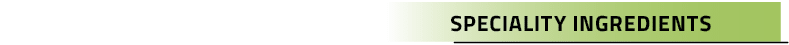 Speciality Ingredient
