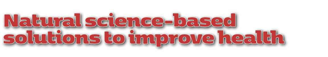 Natural science-based solutions to improve health 