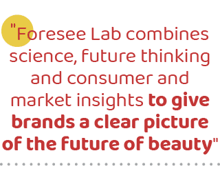 \“Foresee Lab combines science, future thinking and consumer and market insights to give brands a clear picture of th...