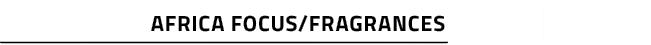 Africa Focus/Fragrances