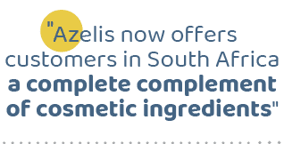 \“Azelis now offers customers in South Africa a complete complement of cosmetic ingredients
