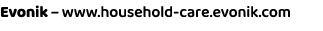 Evonik – www.household care.evonik.com 