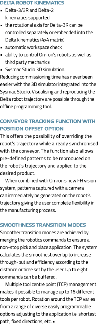Delta Robot kinematics • Delta 3/3R and Delta 2 kinematics supported • the rotational axis for Delta 3R can be contro...