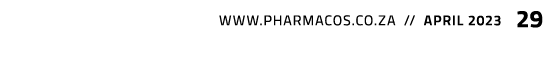  www.pharmacos.co.za // april 2023 29