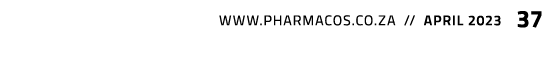  www.pharmacos.co.za // april 2023 37