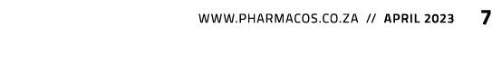  www.pharmacos.co.za // april 2023 7