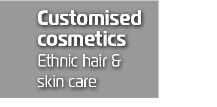 Customised cosmetics Ethnic hair & skin car