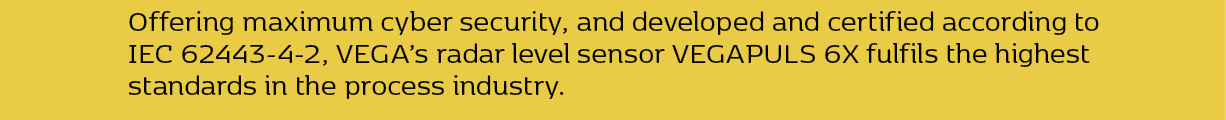 Offering maximum cyber security, and developed and certified according to IEC 62443 4 2, VEGA’s radar level sensor VE...