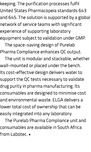 keeping. The purification processes fulfil United States Pharmacopeia standards 643 and 645. The solution is supporte...