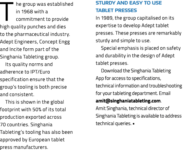 The group was established in 1968 with a commitment to provide high quality punches and dies to the pharmaceutical in...