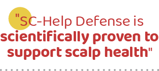 \“SC Help Defense is scientifically proven to support scalp health