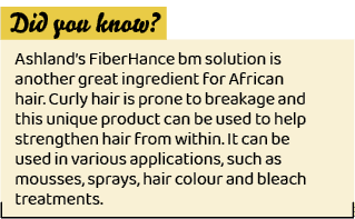,Ashland’s FiberHance bm solution is another great ingredient for African hair. Curly hair is prone to breakage and t...
