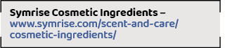 Symrise Cosmetic Ingredients – www.symrise.com/scent and care/cosmetic ingredients
