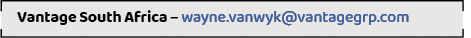 Vantage South Africa – wayne.vanwyk@vantagegrp.co