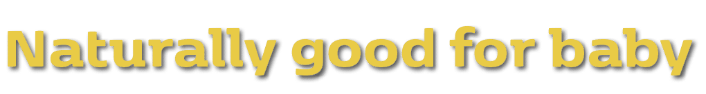 Naturally good for baby 