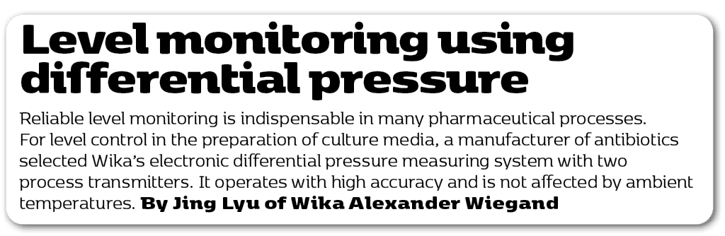 Reliable level monitoring is indispensable in many pharmaceutical processes. For level control in the preparation of ...