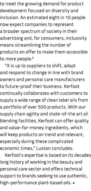 to meet the growing demand for product development focused on diversity and inclusion. An estimated eight in 10 peopl...