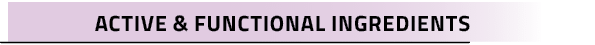 Active & Functional Ingredients