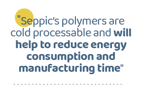 \“Seppic’s polymers are cold processable and will help to reduce energy consumption and manufacturing time