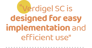 \“Verdigel SC is designed for easy implementation and efficient use