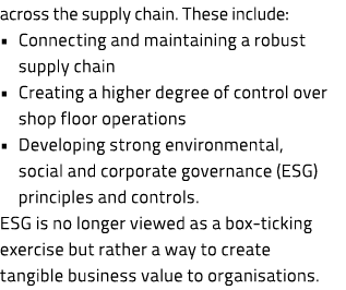 across the supply chain. These include: • Connecting and maintaining a robust supply chain • Creating a higher degree...