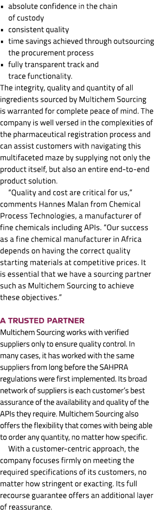 • absolute confidence in the chain of custody • consistent quality • time savings achieved through outsourcing the pr...