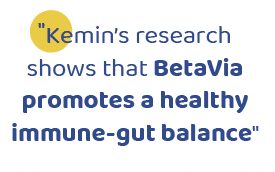 \“Kemin’s research shows that BetaVia promotes a healthy immune gut balance