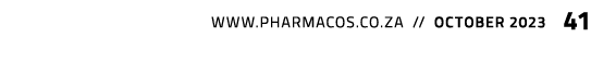  www.pharmacos.co.za // october 2023 41