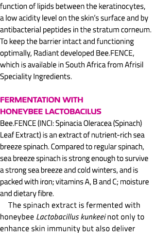 function of lipids between the keratinocytes, a low acidity level on the skin’s surface and by antibacterial peptides...