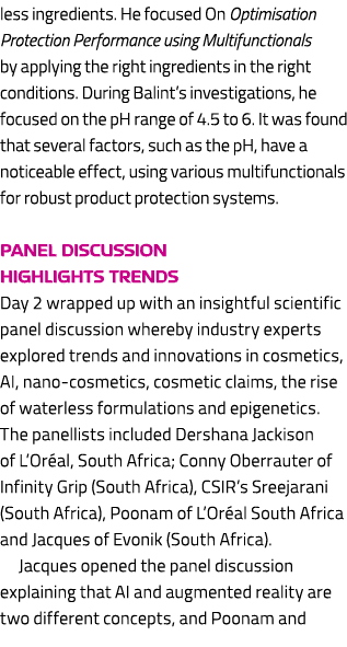 less ingredients. He focused On Optimisation Protection Performance using Multifunctionals by applying the right ingr...