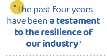 \“The past four years have been a testament to the resilience of our industry
