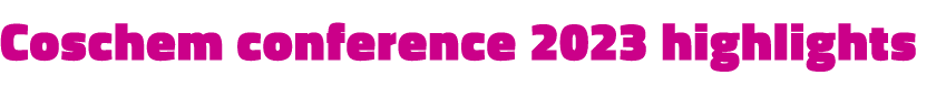 Coschem conference 2023 highlights 