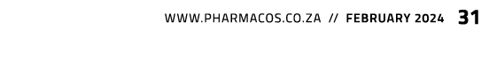  www.pharmacos.co.za // february 2024 31