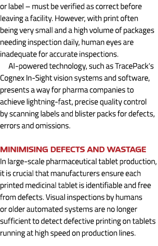 or label – must be verified as correct before leaving a facility. However, with print often being very small and a hi...