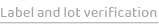 Label and lot verification