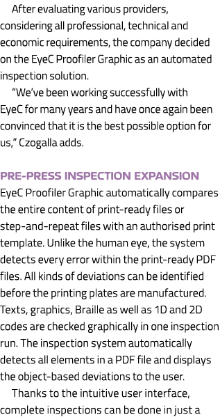 After evaluating various providers, considering all professional, technical and economic requirements, the company de...